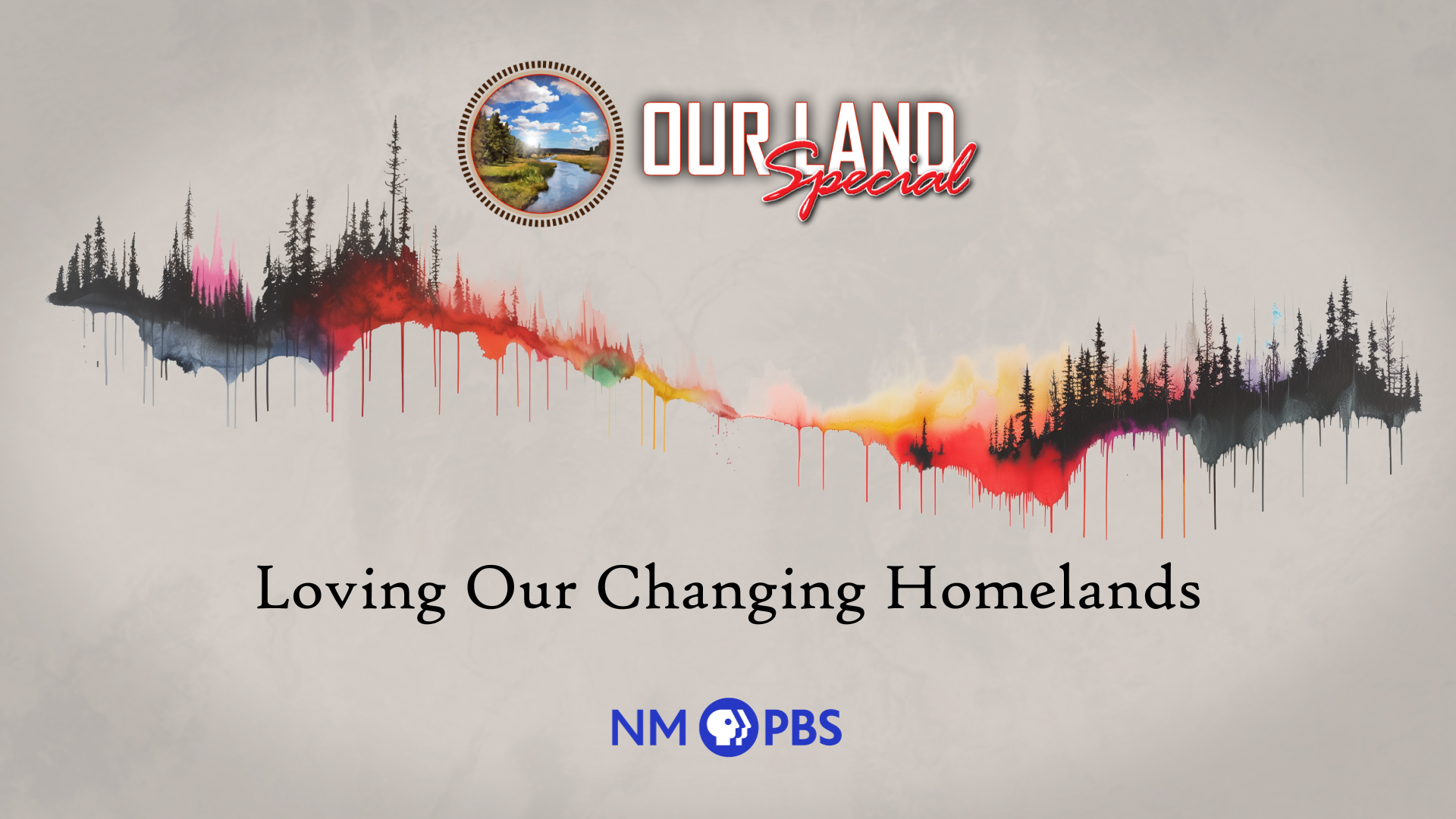 Our Land: Loving Our Changing Homelands