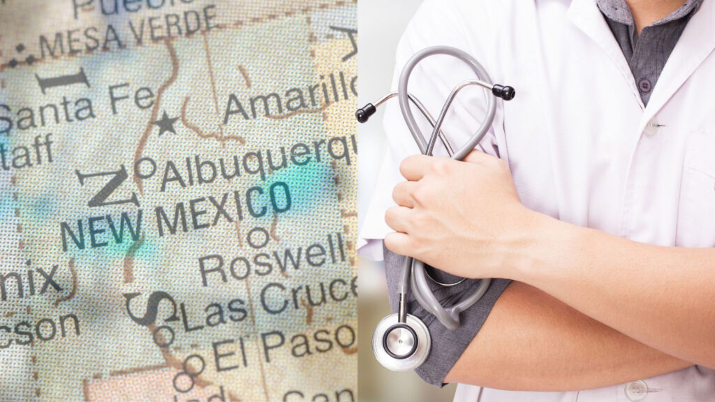 Map highlighting New Mexico next to a person in a white coat holding a stethoscope.